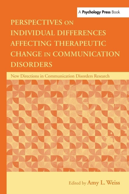 Perspectives on Individual Differences Affecting Therapeutic Change in Communication Disorders - 