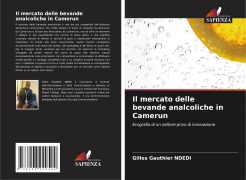Cover-Bild zum Titel 'Il mercato delle bevande analcoliche in Camerun' von 'Gilles Gauthier Ndedi'