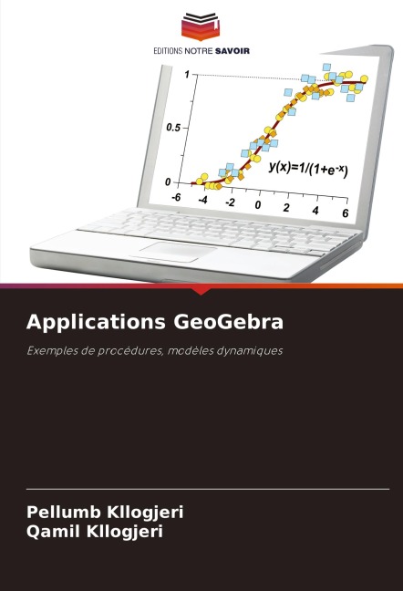 Applications GeoGebra - Pellumb Kllogjeri, Qamil Kllogjeri