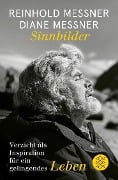 Sinnbilder - Reinhold Messner, Diane Messner