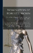 Cover-Bild zum Titel 'Nomination of Robert E. Morin: Hearing Before the Committee on Governmental Affairs, United States Senate, One Hundred Fourth Congress, Second Sessio' von ''