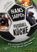 Cover-Bild zum Titel 'Hans Sarpei's Fußballküche' von 'Claudia Osterkamp-Baerens'
