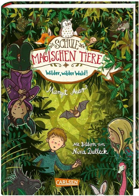 Die Schule der magischen Tiere 11: Wilder, wilder Wald! - Margit Auer