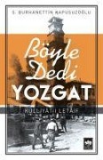Cover-Bild zum Titel 'Böyle Dedi Yozgat' von 'S. Burhanettin Kapusuzoglu'