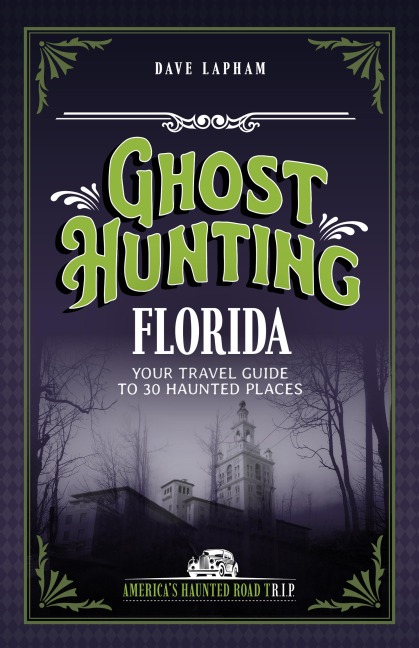Ghost Hunting Florida - Dave Lapham