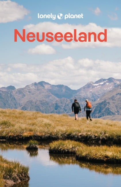 LONELY PLANET Reiseführer Neuseeland - Roxanne de Bruyn, Brett Atkinson, Peter Dragicevich, Catherine Le Nevez, Craig Mclachlan