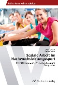Cover-Bild zum Titel 'Soziale Arbeit im Nachwuchsleistungssport' von 'Ewald Grobert, Raphael Müller'