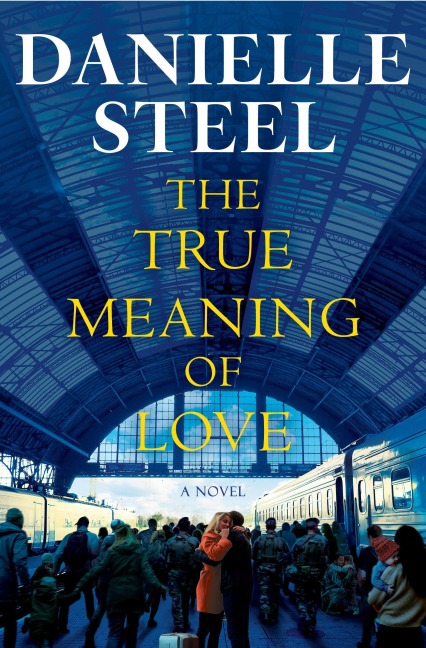 The True Meaning of Love - Danielle Steel