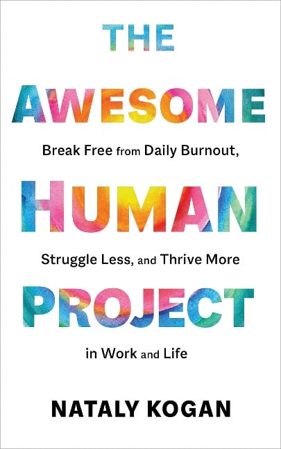 The Awesome Human Project - Nataly Kogan