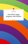 Cover-Bild zum Titel 'Das Gehirn joggt langsam, aber kreativ. Life is a Story - story.one' von 'Horst Sammet'