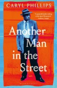 Cover-Bild zum Titel 'Another Man in the Street' von 'Caryl Phillips'