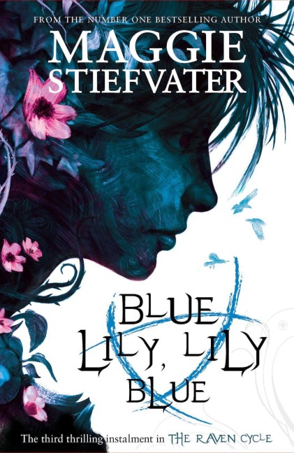 Raven Cycle 3. Blue Lily, Lily Blue - Maggie Stiefvater
