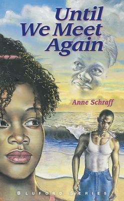 Until We Meet Again: #7 - Anne Schraff