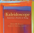 Cover-Bild zum Titel 'Kaleidoscope: America's Faith in Song' von ''
