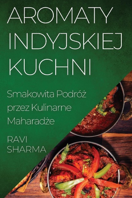 Aromaty Indyjskiej Kuchni - Ravi Sharma