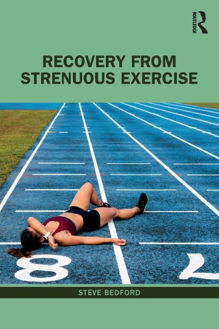 Recovery from Strenuous Exercise - Steve Bedford