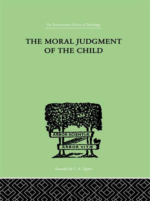 The Moral Judgment Of The Child - Jean Piaget