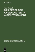 Cover-Bild zum Titel 'Das Gebet der Angeklagten im Alten Testament' von 'Hans Schmidt'