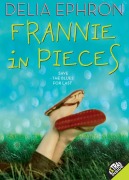 Cover-Bild zum Titel 'Frannie in Pieces' von 'Delia Ephron'