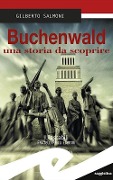 Cover-Bild zum Titel 'Buchenwald una storia da scoprire' von 'Gilberto Salmoni'