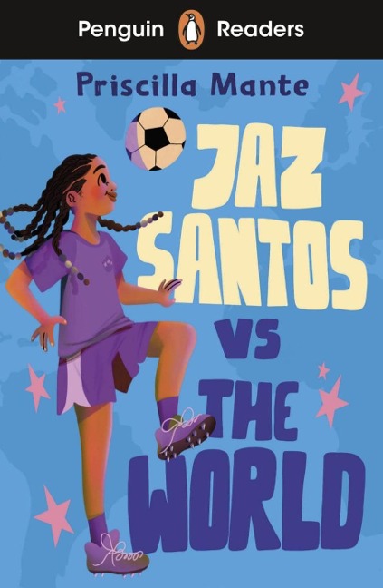Jaz Santos vs the World - Priscilla Mante, Maeve Clare