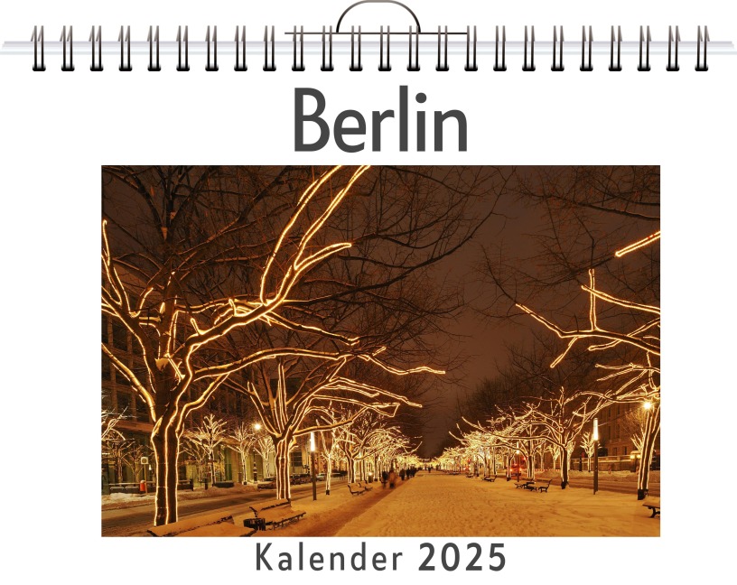 Berlin - (Wandkalender 2025, Kalender DIN A4 quer, Monatskalender im Querformat mit Kalendarium, das perfekte Geschenk) - Tim Scholz