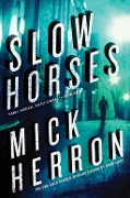 Cover-Bild zum Titel 'Slow Horses' von 'Mick Herron'
