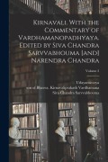Cover-Bild zum Titel 'Kirnavali. With the commentary of Vardhamanopadhyaya. Edited by Siva Chandra Sarvvabhouma [and] Narendra Chandra; Volume 2' von 'Udayanacarya, Kanada Vaiesikasutra, Prasastapada Padarthadharmasamgraha'