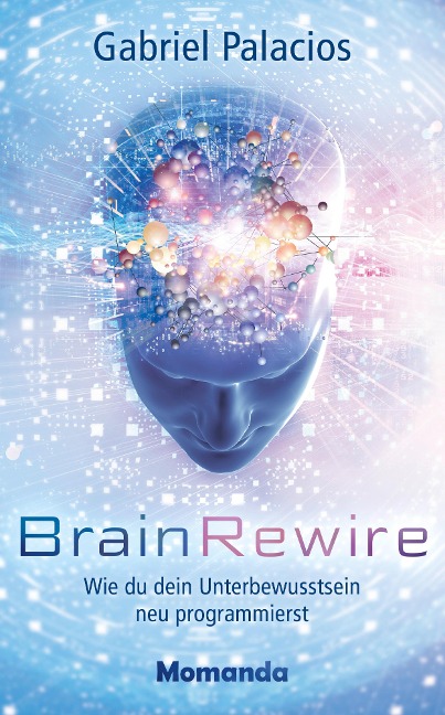 BrainRewire - Gabriel Palacios