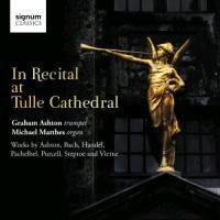 In Recital at Tulle Cathedral - Ashton/Matthes