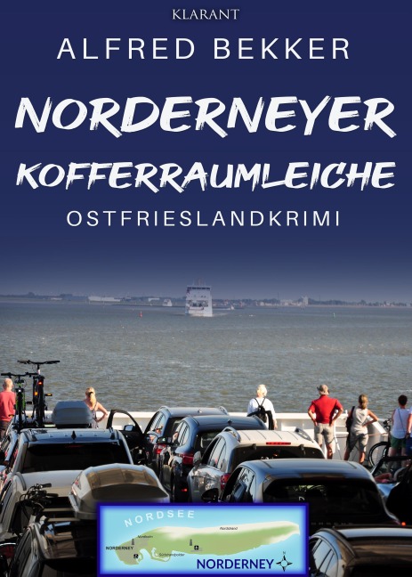 Norderneyer Kofferraumleiche. Ostfrieslandkrimi - Alfred Bekker