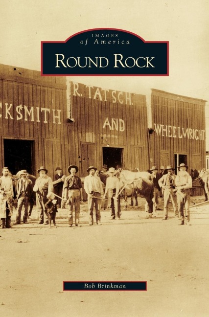 Round Rock - Bob Brinkman