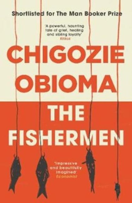 The Fishermen - Chigozie Obioma