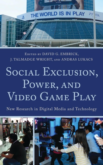 Social Exclusion, Power, and Video Game Play - 