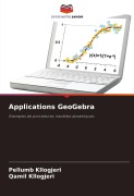 Applications GeoGebra - Pellumb Kllogjeri, Qamil Kllogjeri