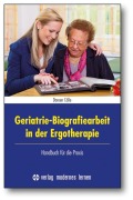Cover-Bild zum Titel 'Geriatrie-Biografiearbeit in der Ergotherapie' von 'Doreen Cölle'