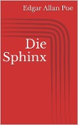 Cover-Bild zum Titel 'Die Sphinx' von 'Edgar Allan Poe'