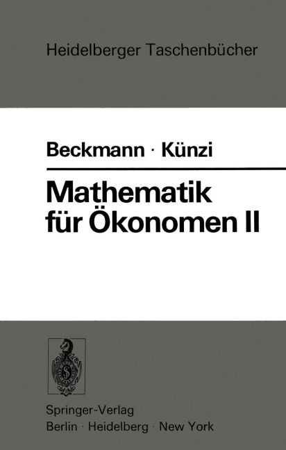 Mathematik für Ökonomen II - M. J. Beckmann, H. P. Künzi