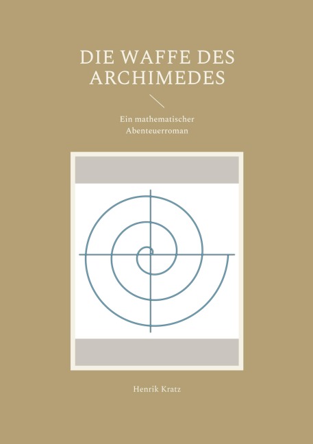 Die Waffe des Archimedes - Henrik Kratz