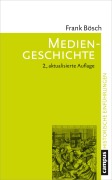 Cover-Bild zum Titel 'Mediengeschichte' von 'Frank Bösch'