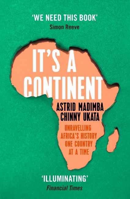 It's a Continent - Astrid Madimba, Chinny Ukata