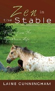 Cover-Bild zum Titel 'Zen in the Stable' von 'Laine Cunningham'