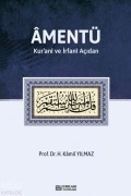 Cover-Bild zum Titel 'Amentü;Kuran ve Irfan Acidan' von 'Hasan Kamil Yilmaz'