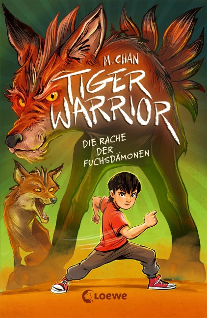 Tiger Warrior (Band 2) - Die Rache der Fuchsdämonen - Maisie Chan