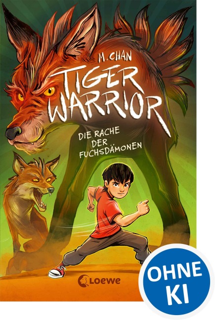 Tiger Warrior (Band 2) - Die Rache der Fuchsdämonen - Maisie Chan