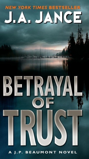 Betrayal of Trust - J. A. Jance