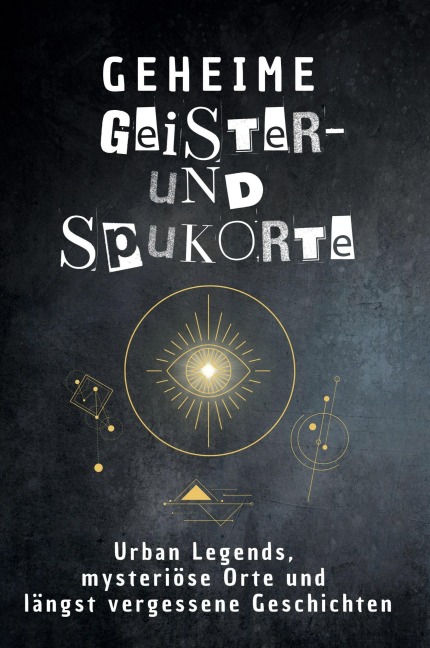 Geheime Geister- und Spukorte - Olivia Neumann
