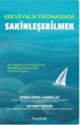 Ebeveynlik Firtinasinda Sakinlesebilmek - Sinem Özen Canbolat