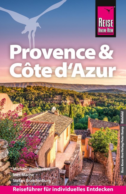 Reise Know-How Reiseführer Provence & Côte d'Azur - Michael Wellhausen, Ines Mache, Stefan Brandenburg