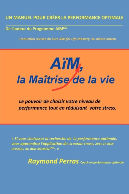 Aim, La Maitrise de La Vie - Raymond Perras